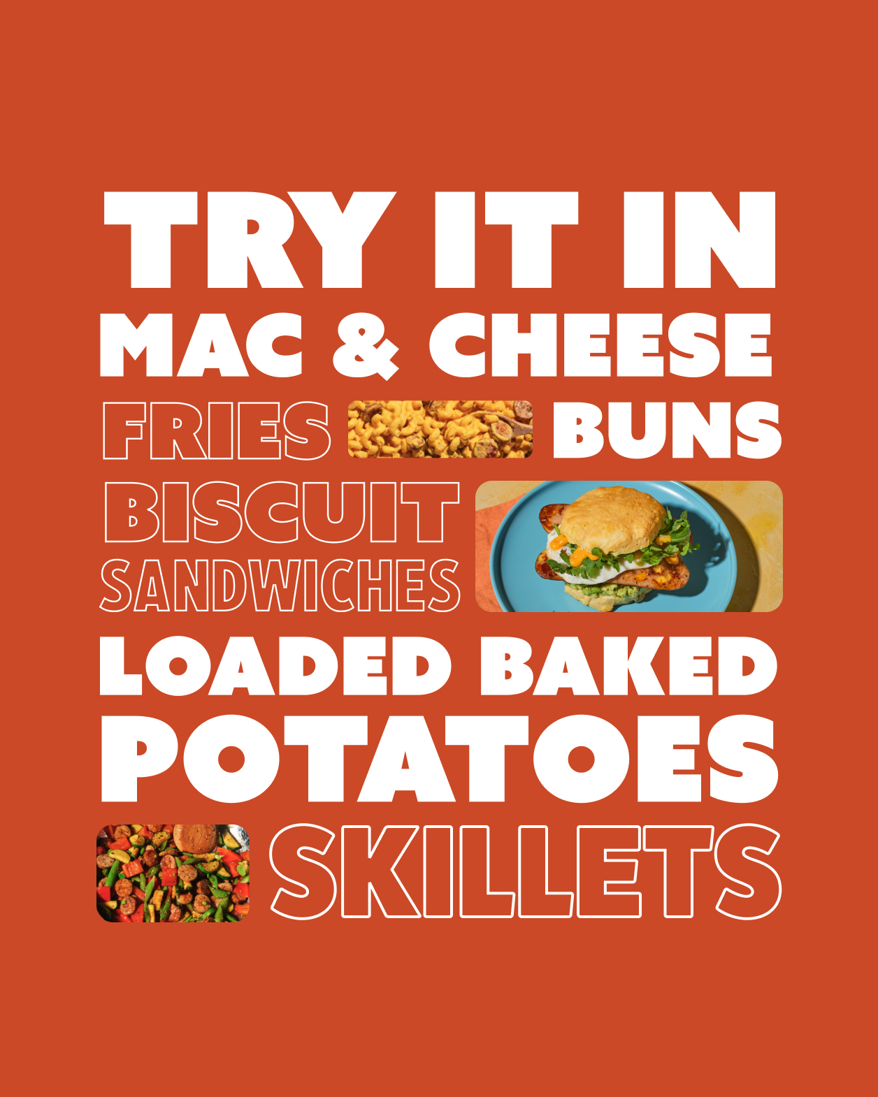 Recipe recommendations for The Sausage Project's Melty Cheddar Chicken Sausage. "Try it in mac & cheese, fries, buns, biscuit sandwiches, loaded baked potatoes, and skillets."